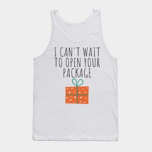 Christmas Humor. Rude, Offensive, Inappropriate Christmas Design. I Can't Wait To Open Your Package Tank Top